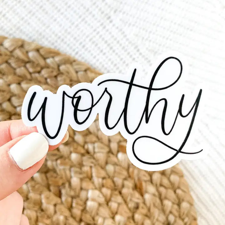 Worthy Quote Sticker, 3x2