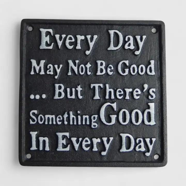 “Something Good in Every Day” Cast Iron Wall Plaque