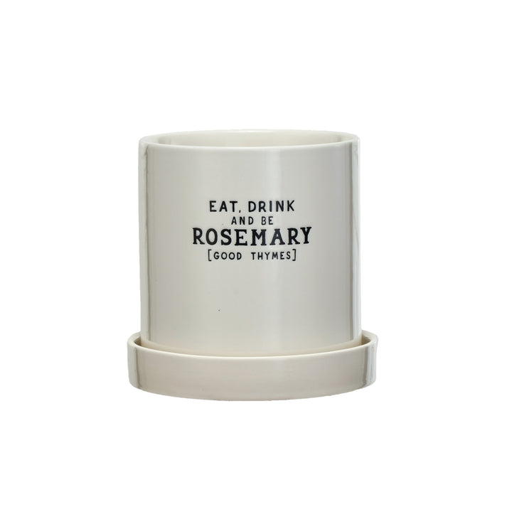 “Eat, Drink &amp; Be Rosemary” Stoneware Herb Planter with Saucer