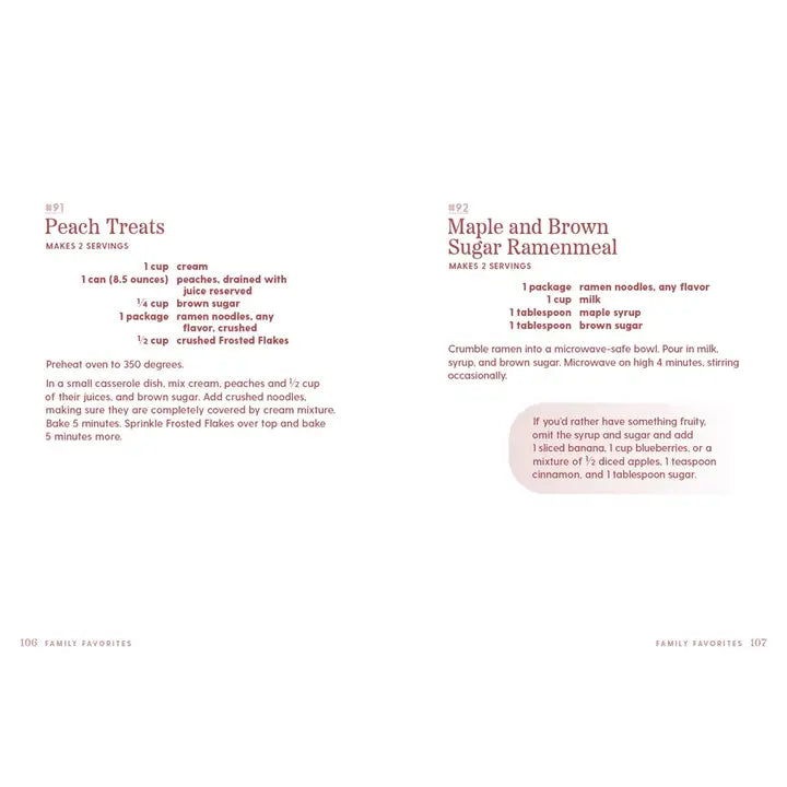 A two-page recipe spread from a cookbook, showing the recipes for 'Peach Treats' and 'Maple and Brown Sugar Ramen Noodles' with ingredients, prep time, cooking directions, and serving suggestions printed in black text on a white background.