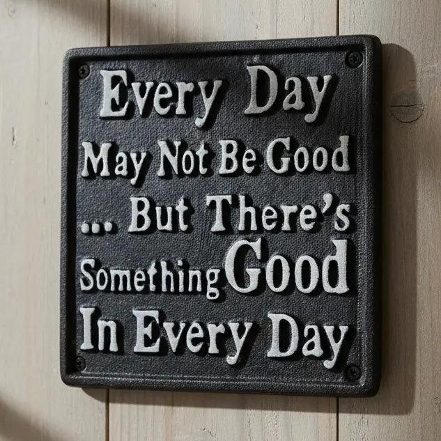 “Something Good in Every Day” Cast Iron Wall Plaque