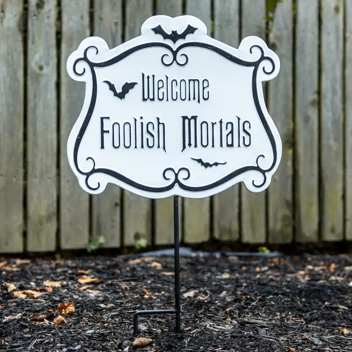 Welcome Foolish Mortals Halloween Yard Stake