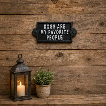 “Dogs Are My Favorite People” Cast Iron Wall Sign